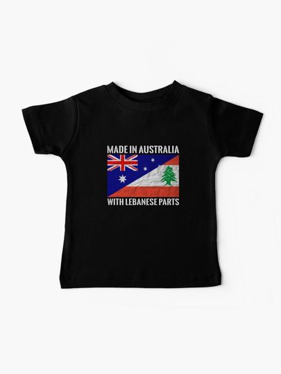 Discover Made In Australia With Lebanese Parts - Lebanese | Baby T-Shirt