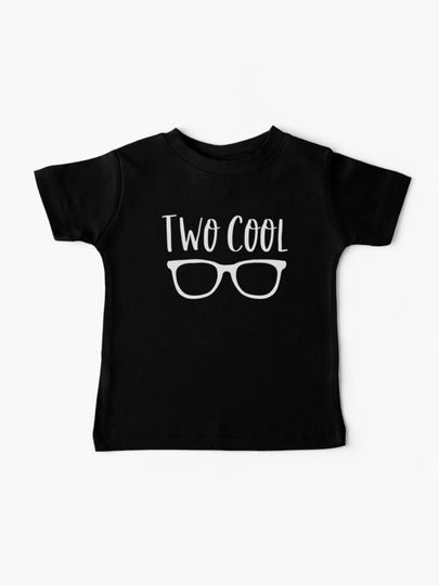 Discover Two Cool Baby T-Shirt | Baby T-Shirt