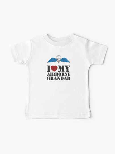 Discover I LOVE MY AIRBORNE GRANDAD | Baby T-Shirt