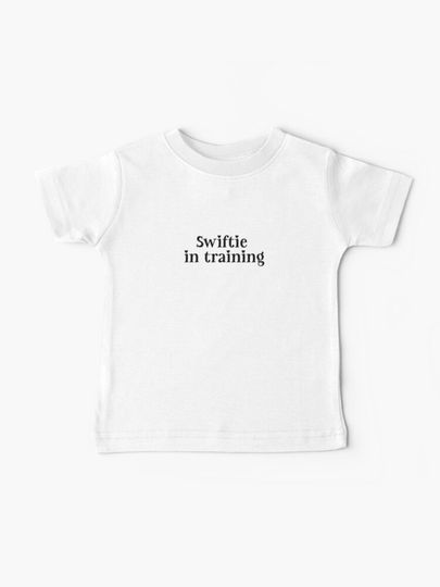 Discover taylor version in Training design | Baby T-Shirt