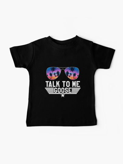 Discover Talk To Me Goose  | Baby T-Shirt
