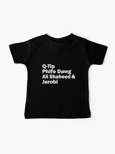 Discover TRIBE CALLED QUEST NAMES | Baby T-Shirt