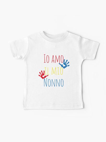 Discover Io amo il mio Nonno | Baby T-Shirt