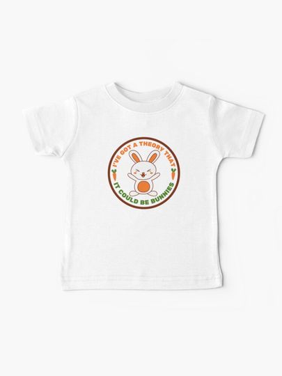 Discover I&apos;ve got a theory, it could be bunnies - Buffy quote | Baby T-Shirt