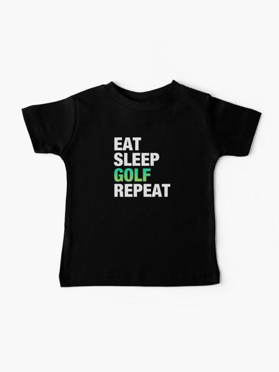 Discover Eat Sleep Golf Repeat - Masters Golf PGA | Baby T-Shirt
