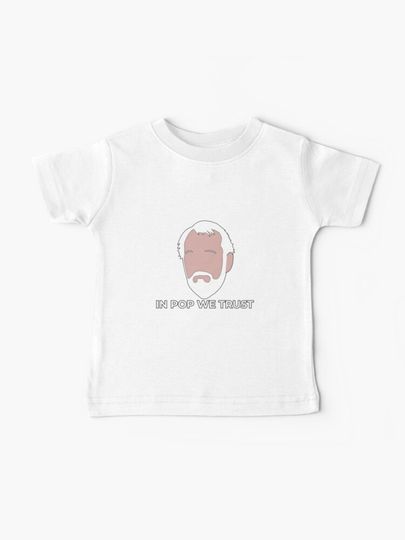 Discover In Pop We Trust | Baby T-Shirt