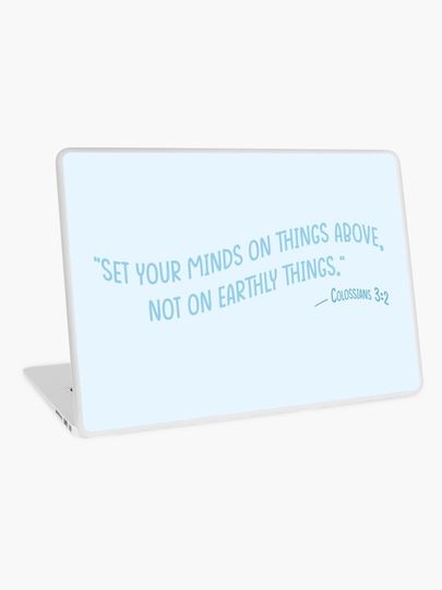 Discover Colossians 3:2 - Bible Verse in Blue | Laptop Skin