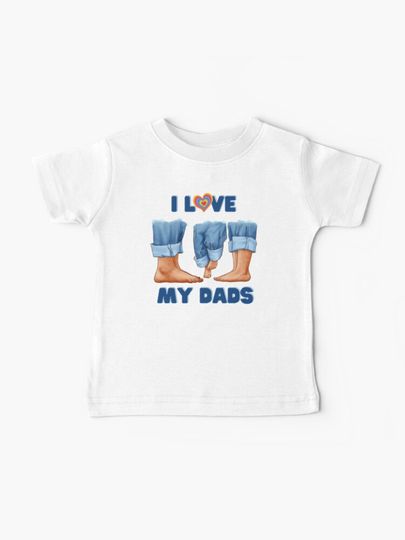 Discover I Love My Two Dads , Gay Pride Gift For New Dads | Baby T-Shirt