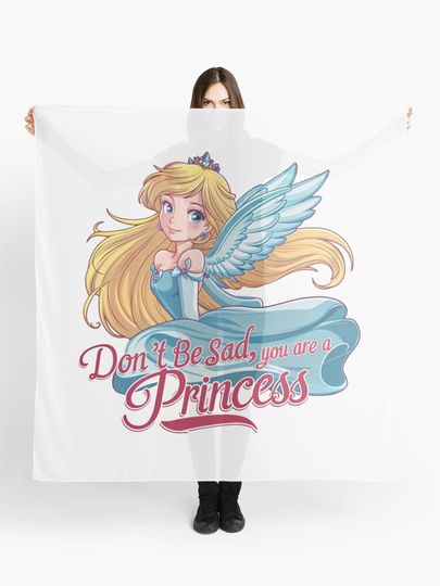 Discover Don&apos;t be sad you are a princess | Scarf