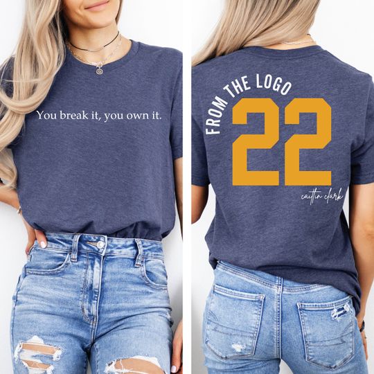 Discover You Break It You Own It Shirt, From The Logo 22 Shirt, Clark And Clark Shirt, Motivational Shirt