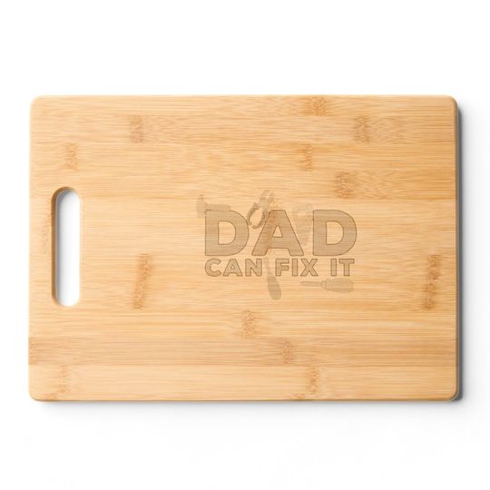 Discover Dad Can Fix It Cutting Board