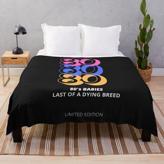 Discover 80's babies, limited edition, last of a dying breed Throw Blanket