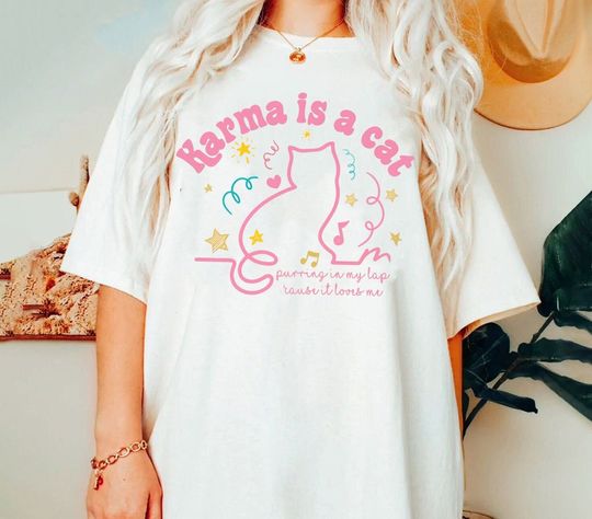 Discover Karma Is A Cat Shirt, taylor version Cat T-shirt