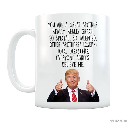 Discover Funny Gift Brother Mug, Birthday Gifts for Brothers, Funny Trump mug for Brother