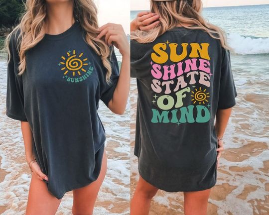 Discover Sunshine State Of Mind Double Sided Shirt, Summer Vibes