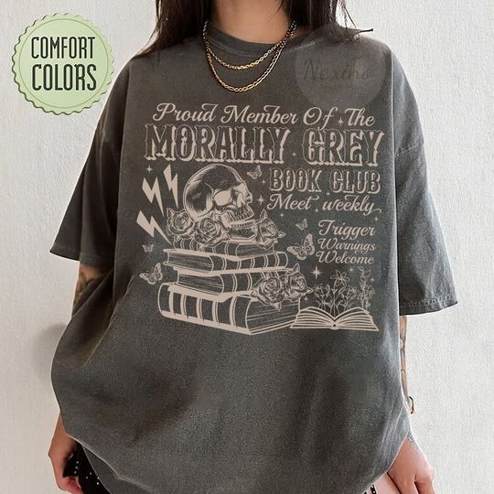 Discover Morally Grey Book Club Shirt, Dark Romance Crewneck, Spooky Season Shirt, Bookish Shirt