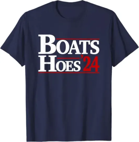 Discover Boats And Hoes 2024 Election Funny Humor 24 Unisex T-Shirt