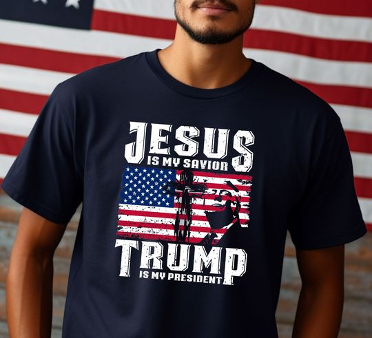 Discover Jesus Shirt, Father's Day Gift for Dad, Is My Savior Is My President Tee, Trump 2024 Shirt