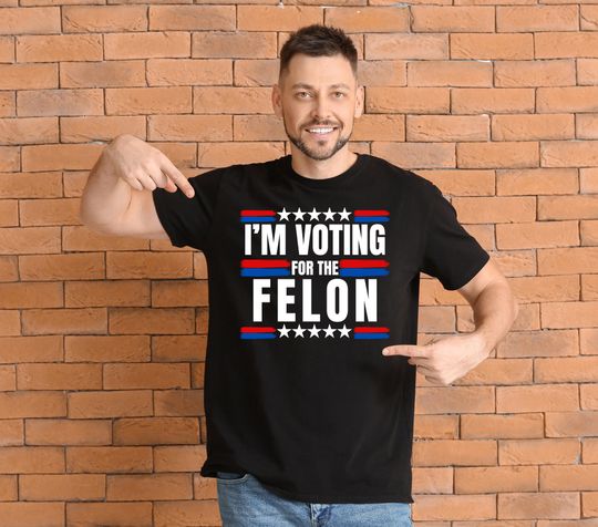 Discover I'm Vo.ting For The Felon Shirt, Melon 2024 Felon Shirt, Trump 2024 , trumpShirt
