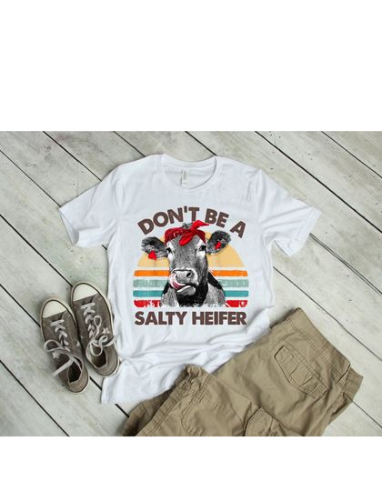 Discover Quirky Salty Heifer T-Shirt: Don't Be Salty