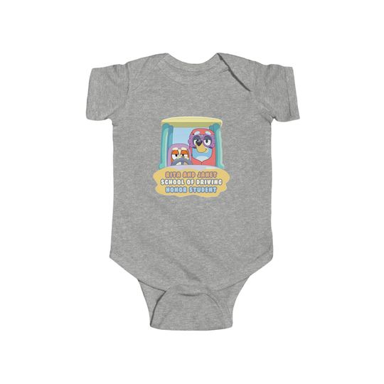 Discover Janet and Rita BlueyDad Driving Honor Student Infant Fine Jersey Bodysuit