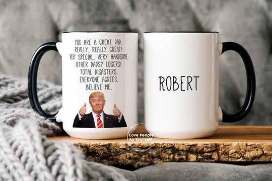 Discover Custom Trump Dad Mug, Funny Fathers Day Gift for Dad, Gift from Daughter