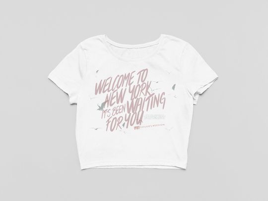 Discover Welcome To NewYork It's Been Waiting For You Crop Top, 1989 Taylor's Version Baby Tee, Taylor Baby Tee