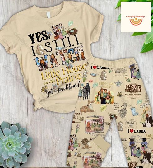 Discover Little House Tee And Pants, Yes I Still Watch Little House on The Prairie Shirt