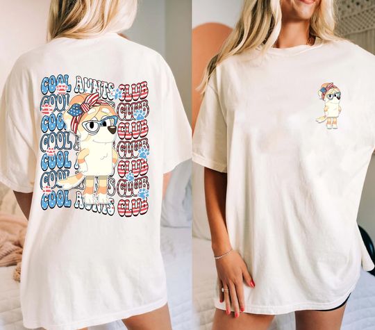 Discover BlueyDad Cool Aunts Club 4th July Double Sided Shirt, Birthday Gift For Aunt Shirt, BlueyDad Trixie Heeler Shirt