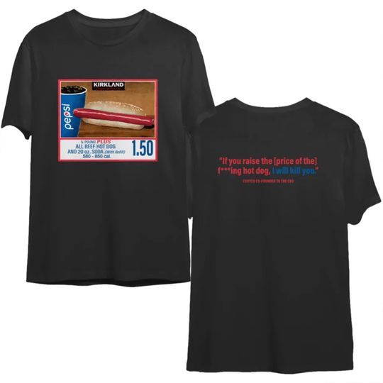 Discover 1.50 Costco Hot Dog & Soda Combo With Quote Shirt