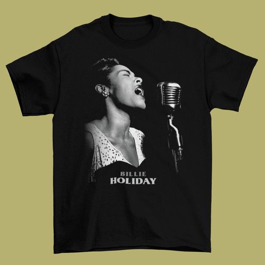 Discover Billie Holiday T-Shirt, Billie Holiday Jazz Singer T Shirt
