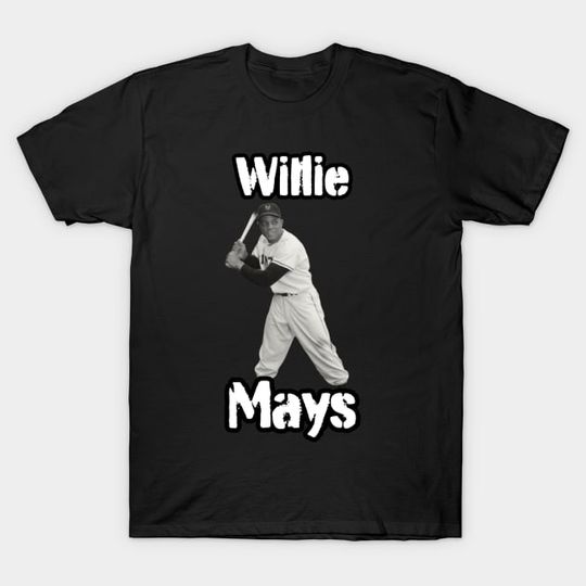 Discover Willie Mays Shirt, Willie Mays Tribute T-Shirt
