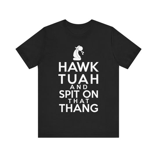Discover Funny Meme Quote Hawk Tuah Shirt