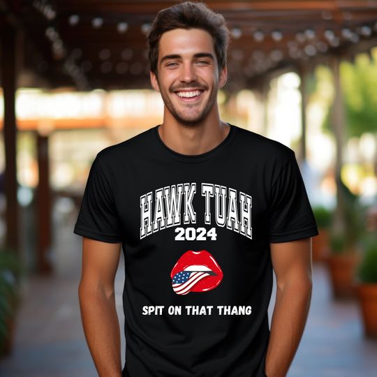 Discover Hawk Tuah Spit On That Thang 2024 Shirt Hawk Tuah 24 Funny