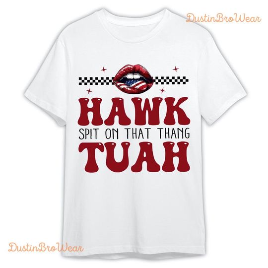 Discover Hawk Tuah 24 Shirt, Spit On That Thang Shirt