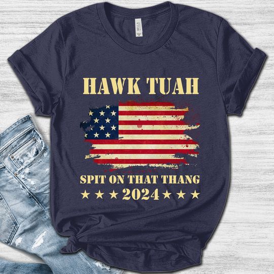 Discover Hawk Tuah 2024 Shirt - Funny and Trendy Design
