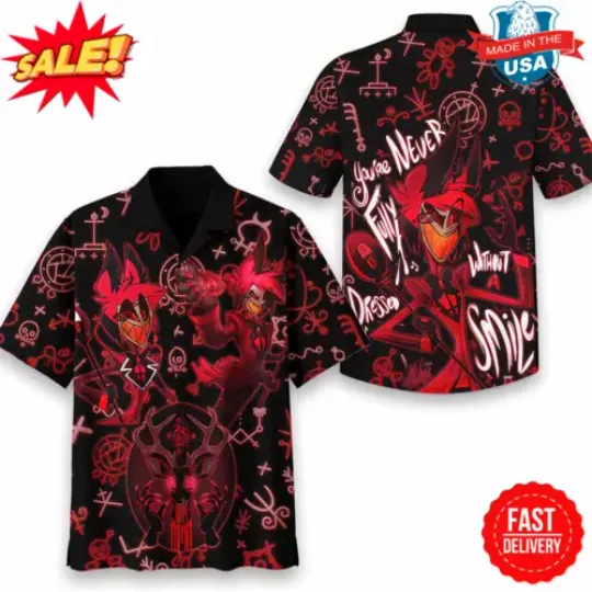 Discover Hazbin Hotel Youre Never Fully Dressed Without A Smile Hawaiian Shirt