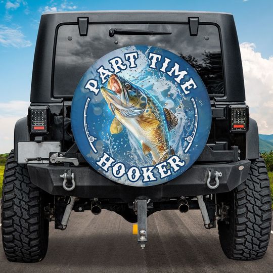 Discover Part Time Hooker Fishing Spare Tire Cover, Fishing Spare Tire Cover