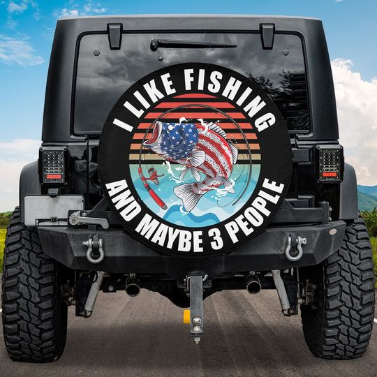 Discover I Like Fishing And Maybe 3 People Fishing Spare Tire Cover