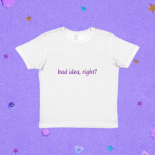 Discover Bad Idea, Right? Baby Tee, Olivia Rodrigo Merch T-Shirt