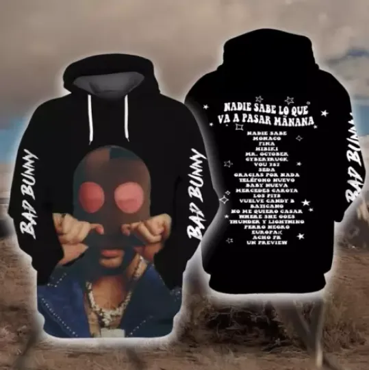 Discover Bad Bunny 3D Hoodie, Bad Bunny Nadie Sabe Lo Que Va A Pasar Mãnana New Album 3D