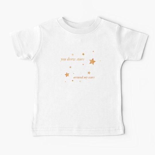 Discover You drew stars around my scars Baby T-Shirt