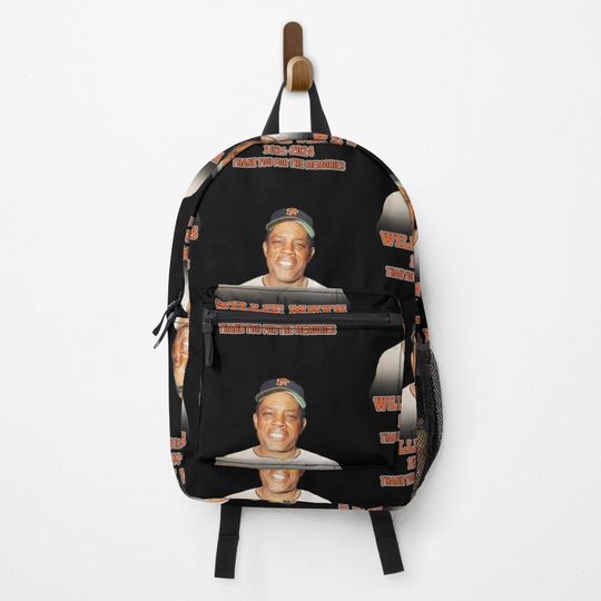 Discover we’ve lost a legend the great Willie Mays Backpack