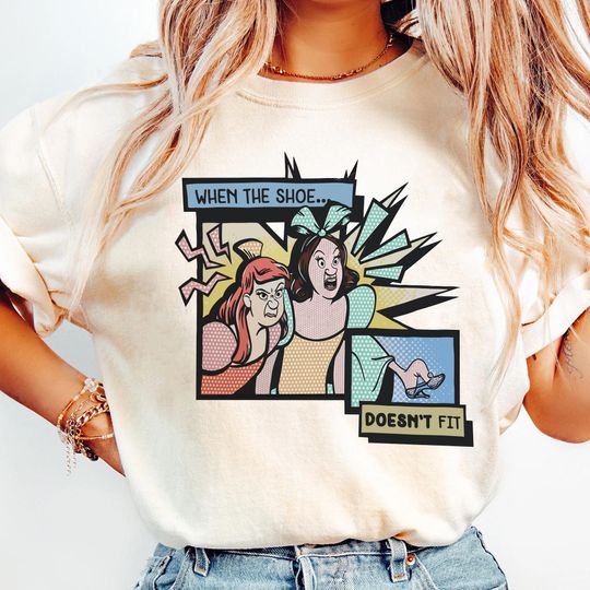 Discover Anastasia And Drizella When The Shoe Doesn't Fit T-shirt, Cinde Princess Step Sisters Shirt