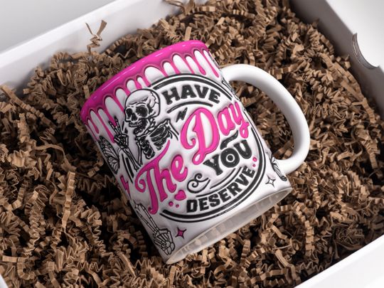 Discover 3D Have The Day You Deserve Inflated Mug 11oz & 15oz, 3D Puffy Peace Funny Skeleton Mug