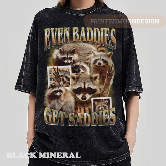 Discover Raccoon Funny Vintage 90s Bootleg Tshirt, Even Baddies Get Saddies