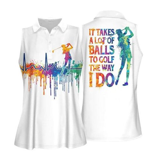 Discover Watercolor It Takes A Lot Of Balls To Golf 3D Women Sleeveless Polo