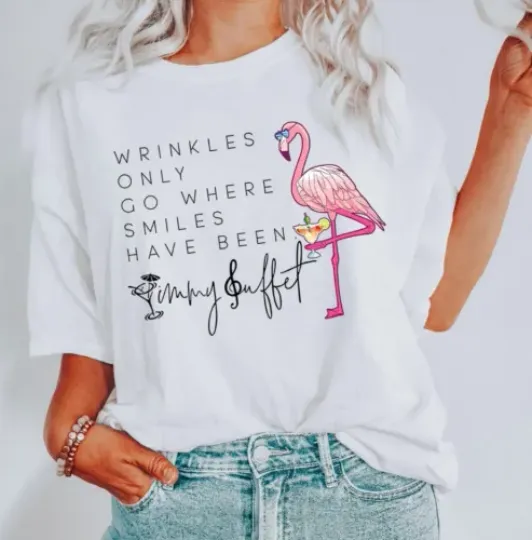 Discover Wrinkles Only Go Where Smiles Have Been Shirt