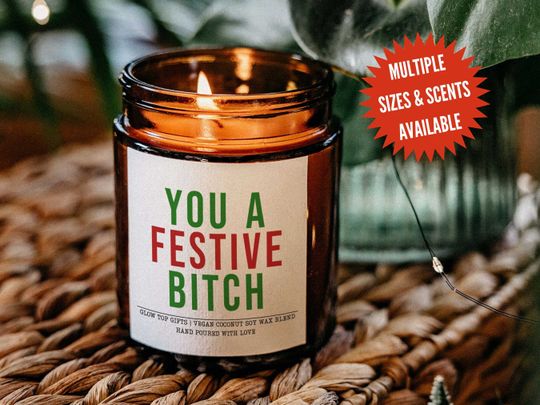 Discover Funny Christmas Candle Gift for Her, You a Festive Bitch Candle, Christmas Candle