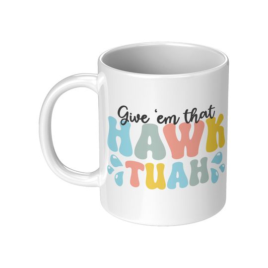Discover Hawk Tuah Mug | 11oz White Ceramic Mug